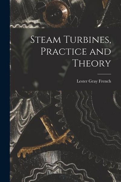 Produktbild: Steam Turbines, Practice and Theory