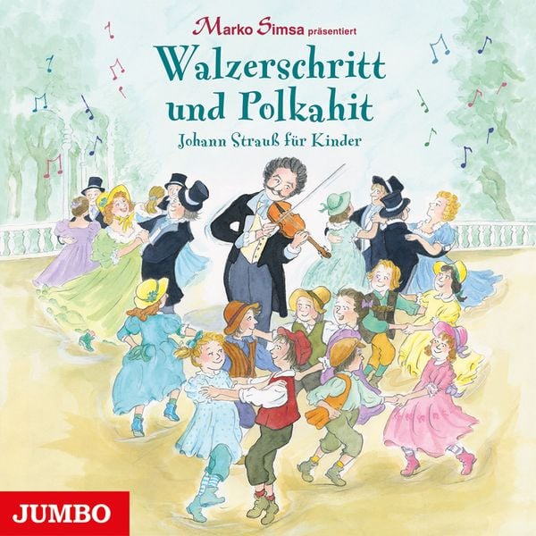 Walzerschritt und Polkahit. Johann Strauß für Kinder