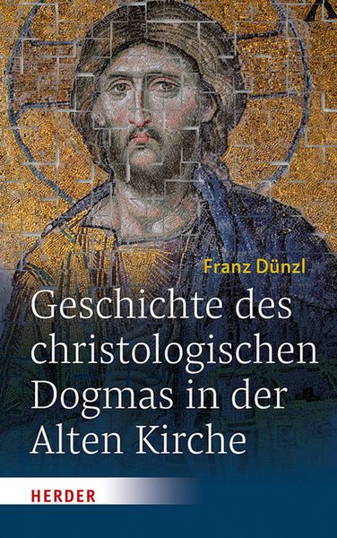 Produktbild: Geschichte des christologischen Dogmas in der Alten Kirche