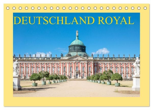 Deutschland royal (Tischkalender 2026 DIN A5 quer), CALVENDO Monatskalender