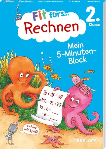Fit fürs Rechnen 2. Klasse. Mein 5-Minuten-Block, Taschenbuch von Julia Meyer, Tessloff Verlag Ragnar Tessloff GmbH & Co. KG, 978-3-7886-2460-6