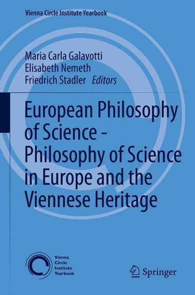 Produktbild: European Philosophy of Science - Philosophy of Science in Europe and the Viennese Heritage