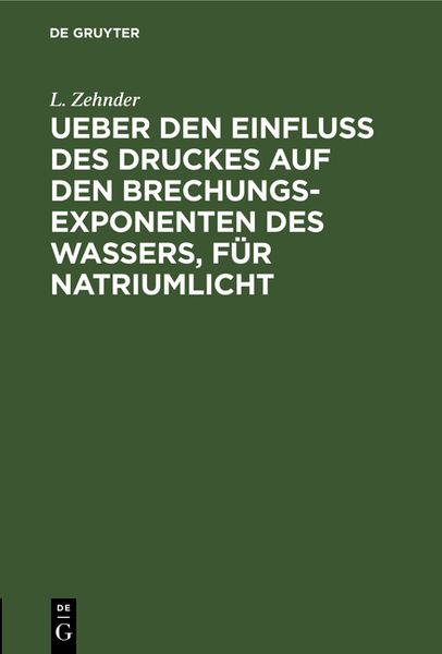 Produktbild: Ueber den Einfluss des Druckes auf den Brechungsexponenten des Wassers, f&uuml;r Natriumlicht