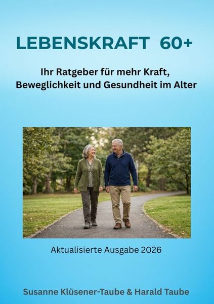 Produktbild: Lebenskraft 60 plus. Ihr Ratgeber f&uuml;r mehr Kraft, Beweglichkeit und Gesundheit im Alter