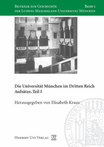 Produktbild: Die Universit&auml;t M&uuml;nchen im Dritten Reich