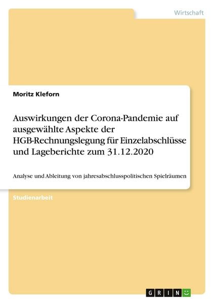 Produktbild: Auswirkungen der Corona-Pandemie auf ausgew&auml;hlte Aspekte der HGB-Rechnungslegung f&uuml;r Einzelabschl&uuml;sse und Lageberichte zum 31.12.2020