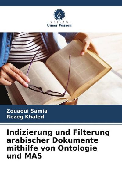 Produktbild: Indizierung und Filterung arabischer Dokumente mithilfe von Ontologie und MAS