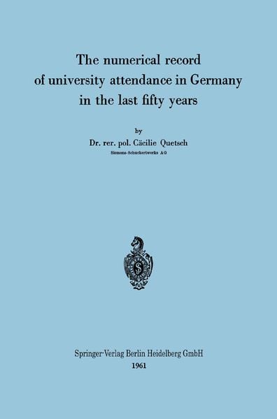 Produktbild: The numerical record of university attendance in Germany in the last fifty years