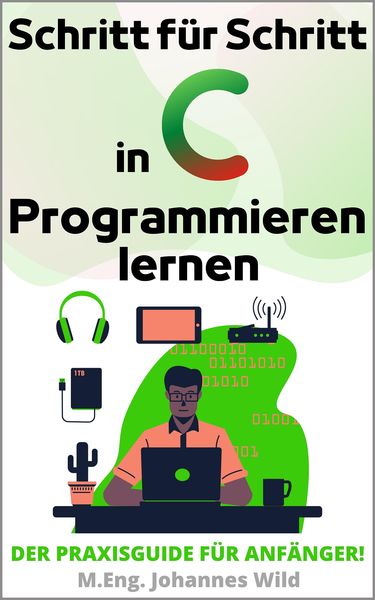 Produktbild: Schritt f&uuml;r Schritt in C Programmieren lernen