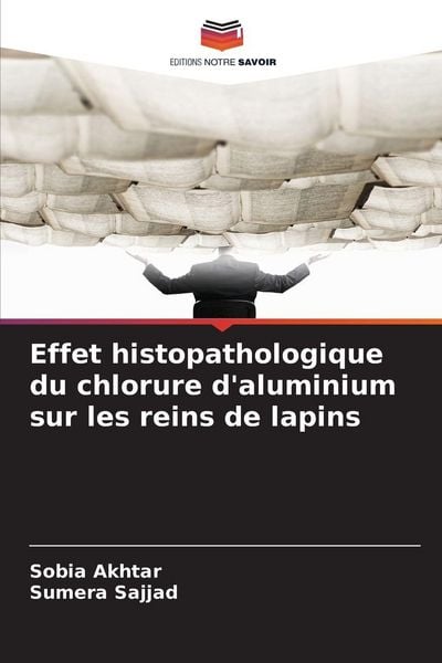 Produktbild: Effet histopathologique du chlorure d'aluminium sur les reins de lapins
