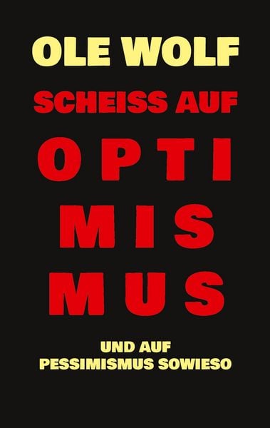 Produktbild: Schei&szlig; auf Optimismus