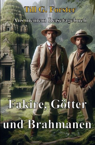 Produktbild: Aus meinem Reisetagebuch / Fakire, G&ouml;tter und Brahmanen