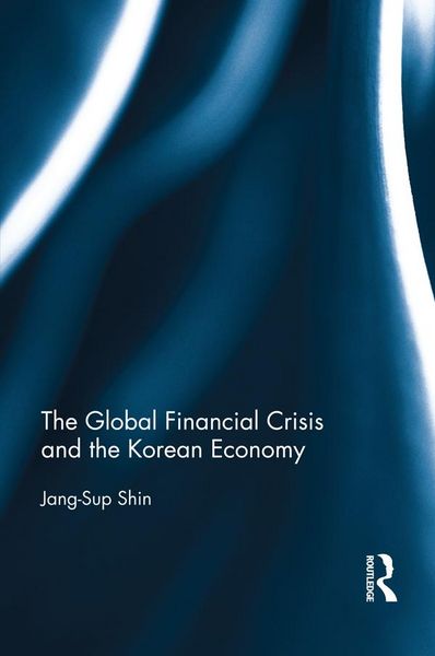 Produktbild: The Global Financial Crisis and the Korean Economy
