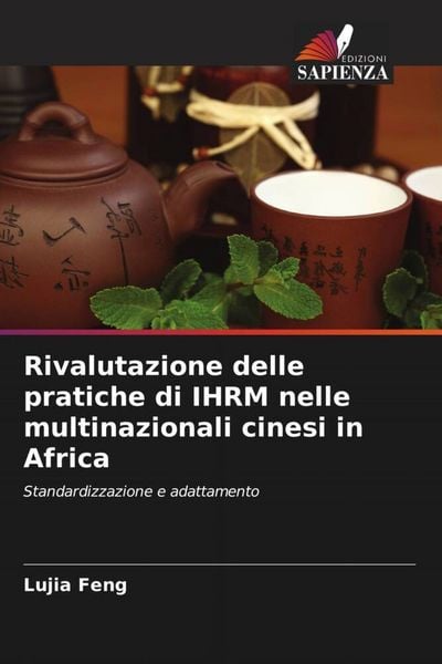 Produktbild: Rivalutazione delle pratiche di IHRM nelle multinazionali cinesi in Africa