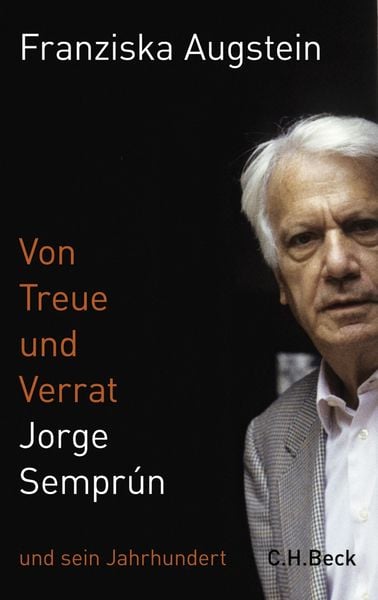 Von Treue und Verrat, Gebundene Ausgabe von Franziska Augstein, C.H. Beck, 9783406577680