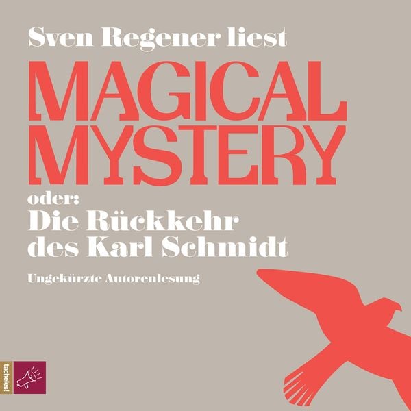 Magical Mystery oder: Die Rückkehr des Karl Schmidt - Der Herr Lehmann-Kosmos, Band 4 - Sven Regener, Audio, 9783864844935