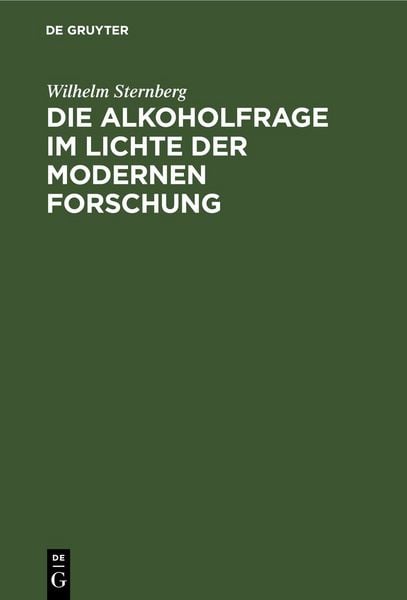 Produktbild: Die Alkoholfrage im Lichte der modernen Forschung