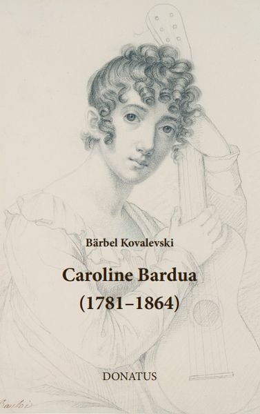 Produktbild: Caroline Bardua (1781&ndash;1864)