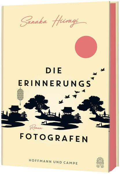 Die Erinnerungsfotografen, Gebundene Ausgabe von Sanaka Hiiragi, Hoffmann Und Campe