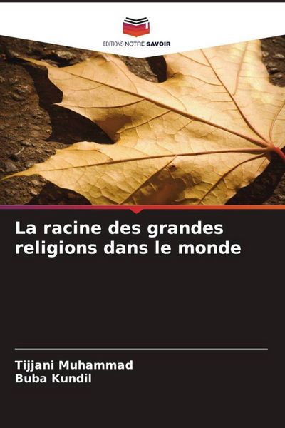 Produktbild: La racine des grandes religions dans le monde