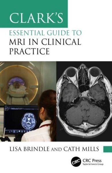 Produktbild: Clark's Essential Guide to MRI in Clinical Practice