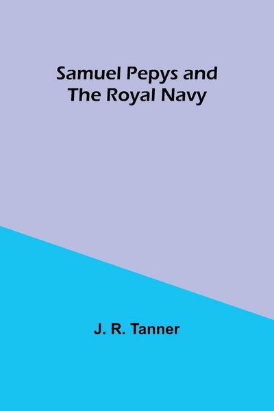 Produktbild: Samuel Pepys and the Royal Navy