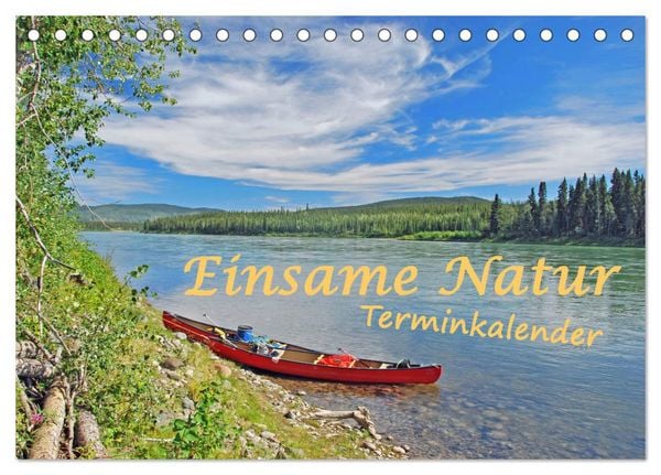 Produktbild: Einsame Natur - Terminkalender (Tischkalender 2026 DIN A5 quer), CALVENDO Monatskalender