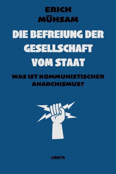 Produktbild: Die Befreiung der Gesellschaft vom Staat
