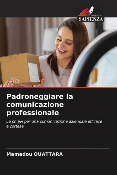 Produktbild: Padroneggiare la comunicazione professionale