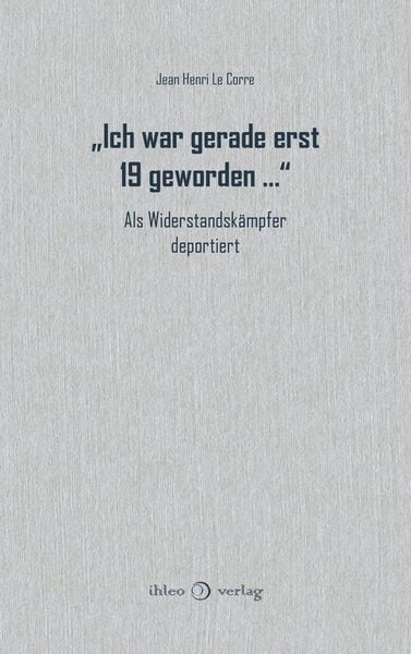 Produktbild: &bdquo;Ich war gerade erst 19 geworden &hellip;&ldquo;