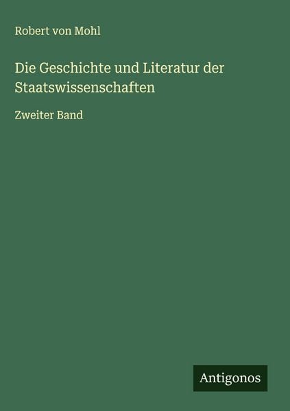 Produktbild: Die Geschichte und Literatur der Staatswissenschaften