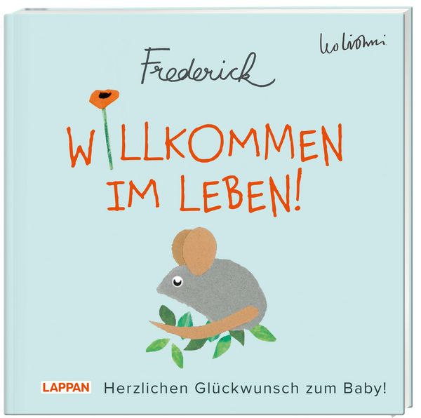 Produktbild: Willkommen im Leben! Herzlichen Gl&uuml;ckwunsch zum Baby! (Frederick von Leo Lionni)