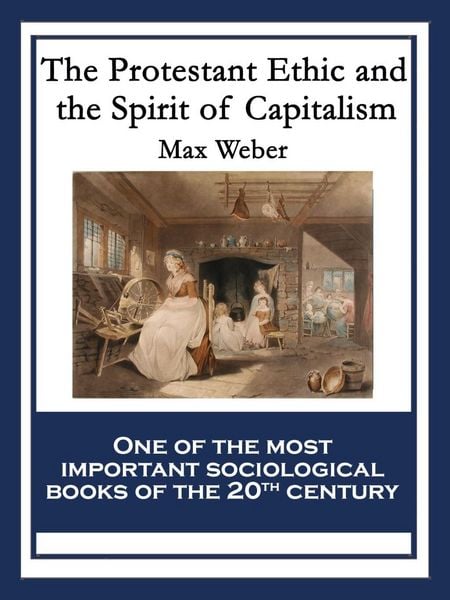 Produktbild: The Protestant Ethic and the Spirit of Capitalism