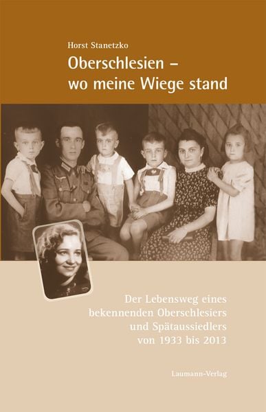 Oberschlesien - wo meine Wiege stand, Gebundene Ausgabe von Horst Stanetzko, Laumann Druck und Verlag, 978-3-89960-396-5