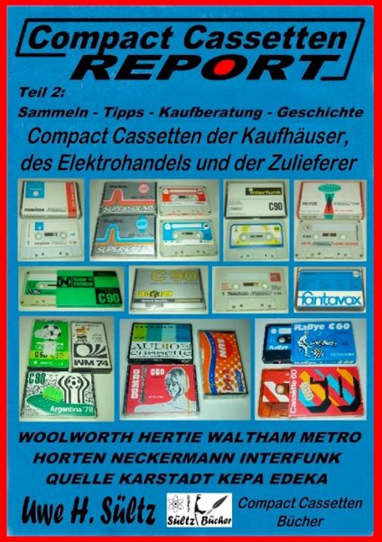 Produktbild: Compact Cassetten Report - Teil 2: Sammeln - Tipps - Kaufberatung - Kaufh&auml;user - Elektrohandel - Zulieferer