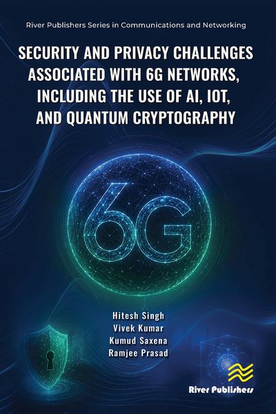 Produktbild: Security and Privacy Challenges Associated With 6G Networks, Including the Use of AI, IoT, and Quantum Cryptography.