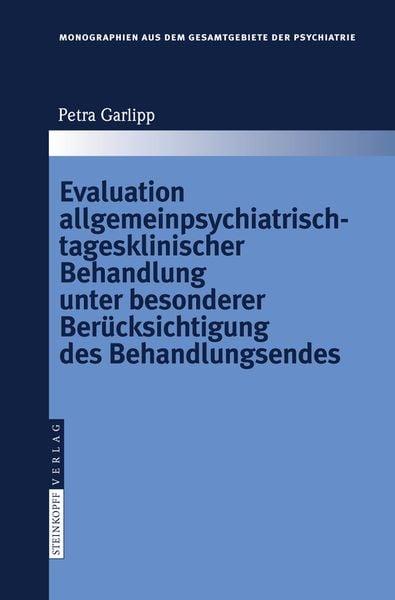 Produktbild: Evaluation allgemeinpsychiatrisch-tagesklinischer Behandlung unter besonderer Ber&uuml;cksichtigung des Behandlungsendes