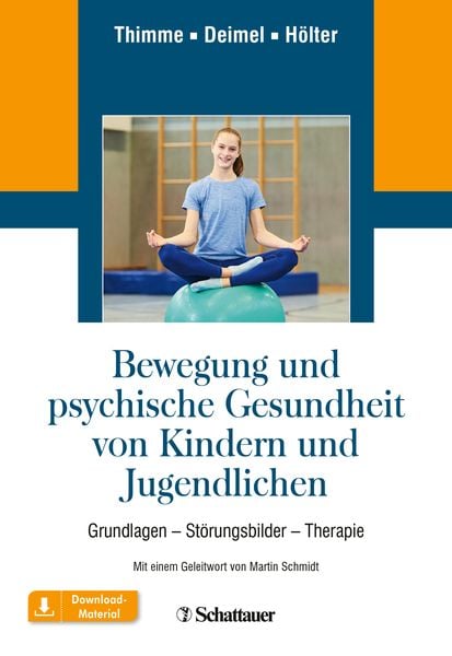 Bewegung und psychische Gesundheit von Kindern und Jugendlichen, Taschenbuch von Till Thimme,Hubertus Deimel,Gerd Hölter, Schattauer,