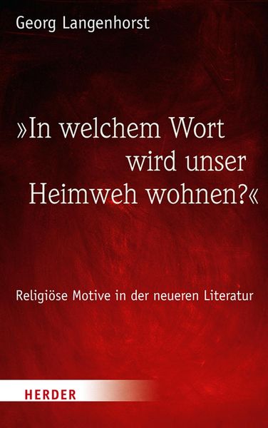 Produktbild: 'In welchem Wort wird unser Heimweh wohnen?'