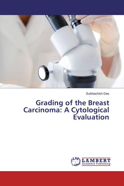 Produktbild: Grading of the Breast Carcinoma: A Cytological Evaluation