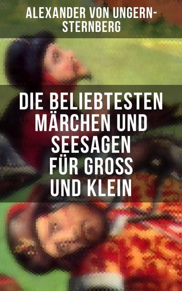 Produktbild: Die beliebtesten M&auml;rchen und Seesagen f&uuml;r Gro&szlig; und Klein