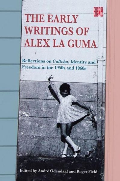 Produktbild: The Early Writings of Alex La Guma
