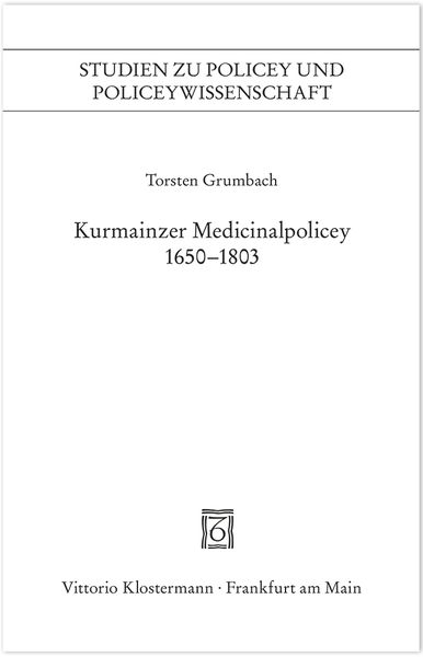 Produktbild: Kurmainzer Medicinalpolicey 1650-1803