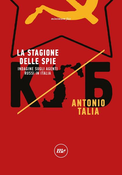 Produktbild: La stagione delle spie. Indagine sugli agenti russi in Italia