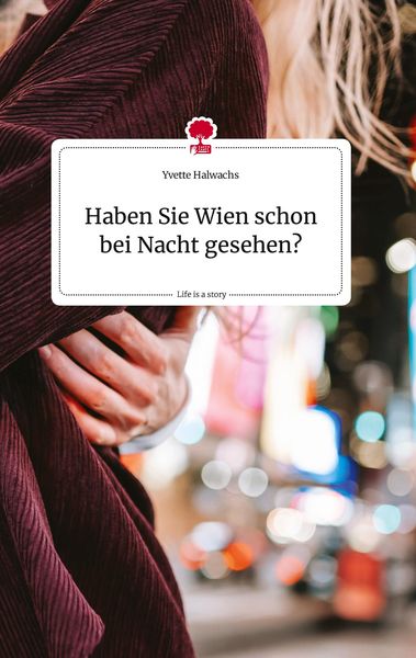 Produktbild: Haben Sie Wien schon bei Nacht gesehen?. Life is a Story - story.one