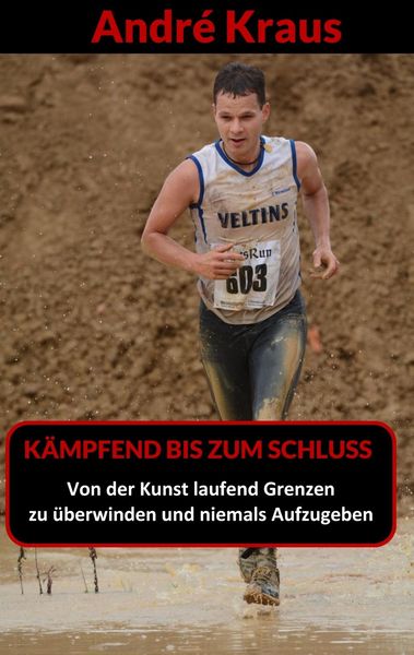 Produktbild: K&auml;mpfend bis zum Schluss
