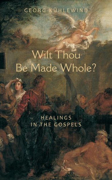 Produktbild: Wilt Thou Be Made Whole?