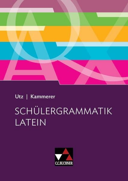 Produktbild: Grammatiken I / Sch&uuml;lergrammatik Latein