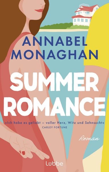Summer Romance, Taschenbuch von Annabel Monaghan, Lübbe, 978-3-7577-0206-9