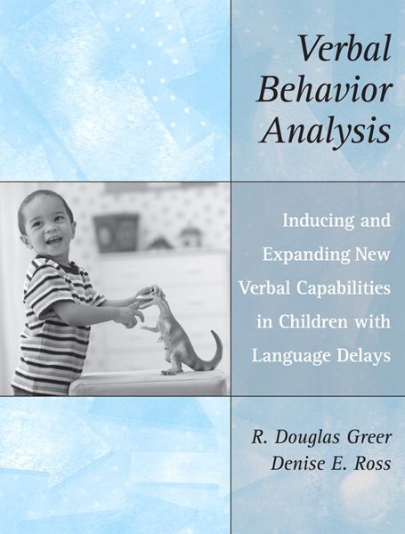 Produktbild: Verbal Behavior Analysis: Inducing and Expanding New Verbal Capabilities in Children with Language Delays